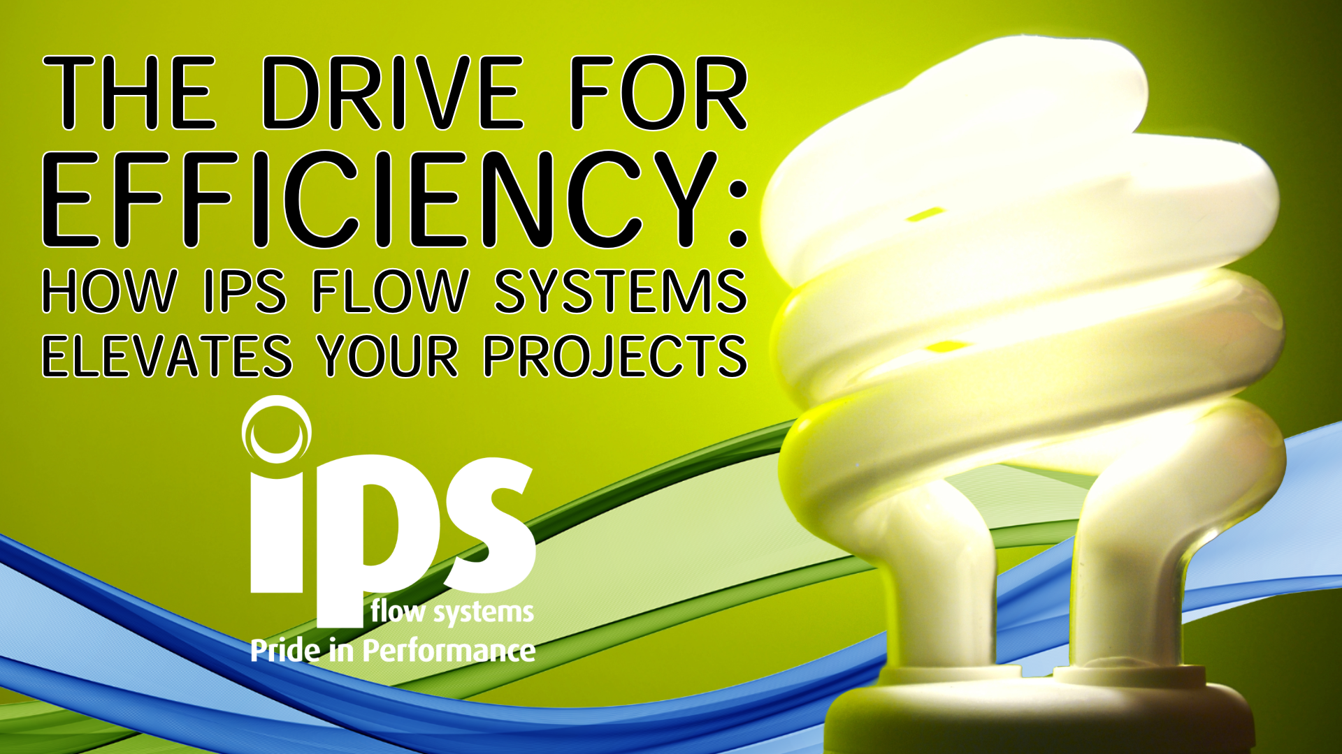 The Drive for Efficiency
